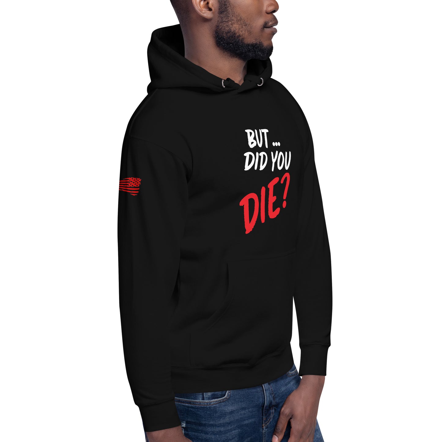 Men's did you die hoodie