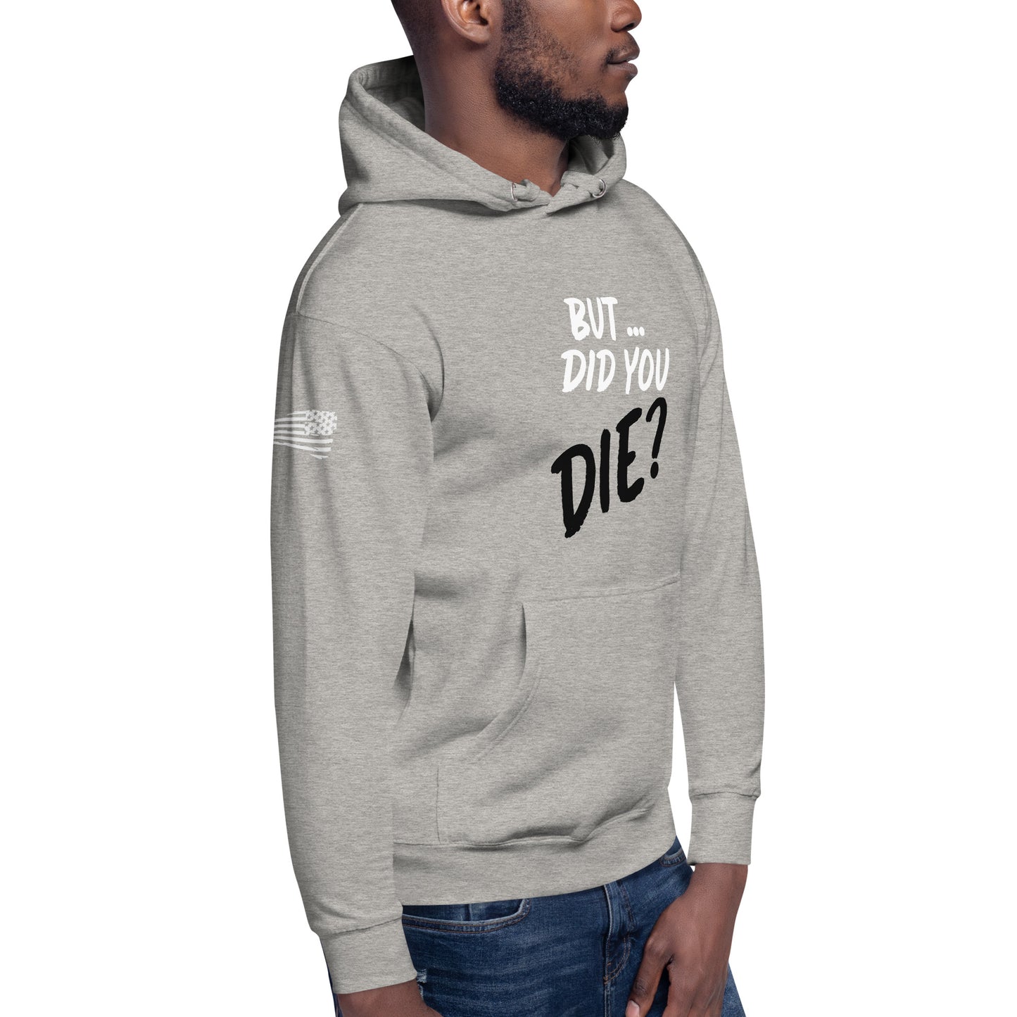 Men's did you die hoodie