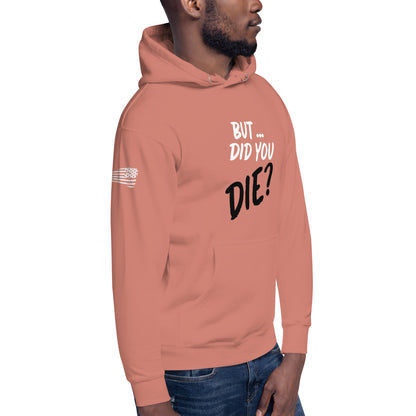 Men's did you die hoodie