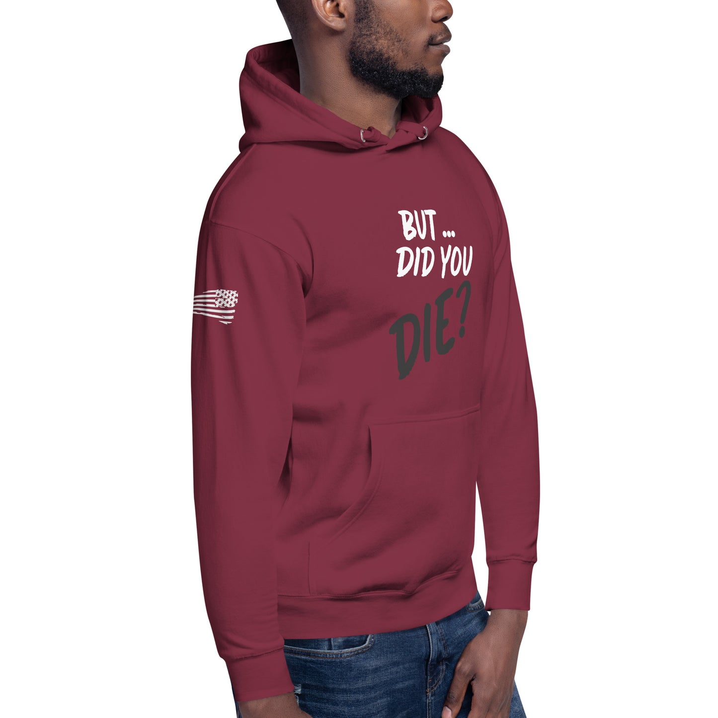 Men's did you die hoodie