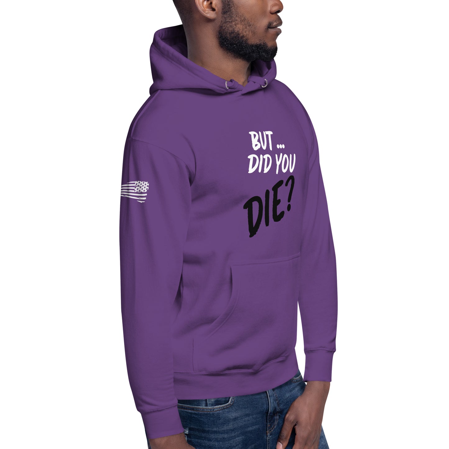 Men's did you die hoodie