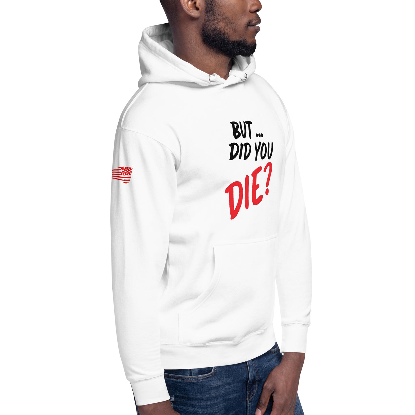 Men's did you die hoodie