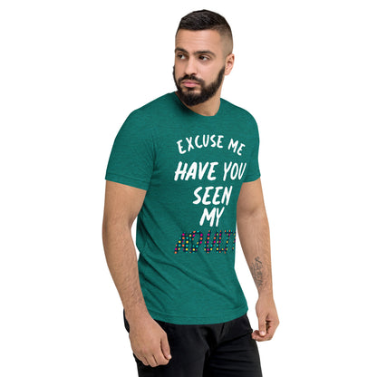 Have You Seen My Adult Men's T-Shirt